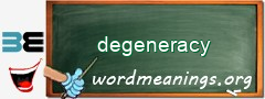 WordMeaning blackboard for degeneracy